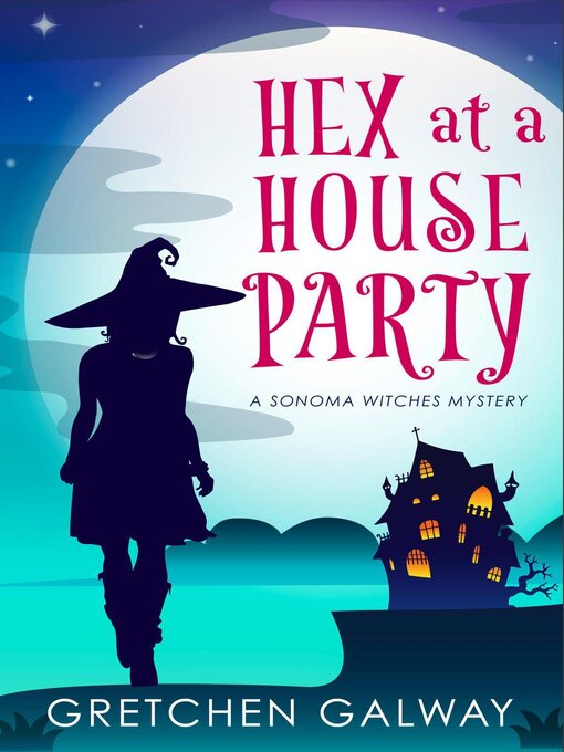 Title details for Hex at a House Party by Gretchen Galway - Wait list
